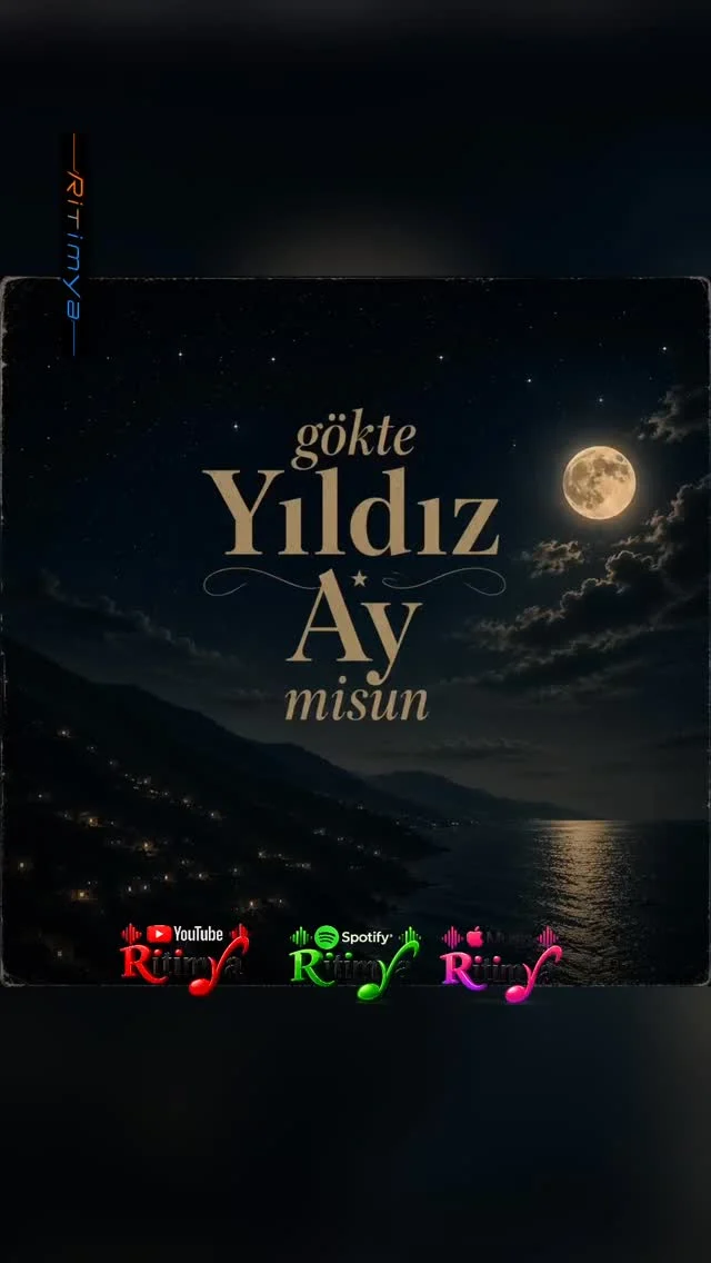 Gökte Yıldız Ay Misun?